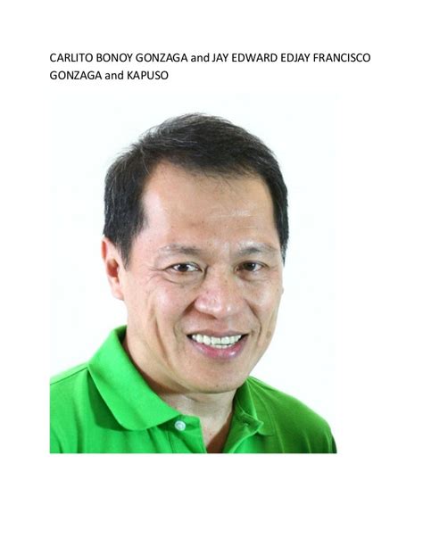 Carlito Bonoy Gonzaga .